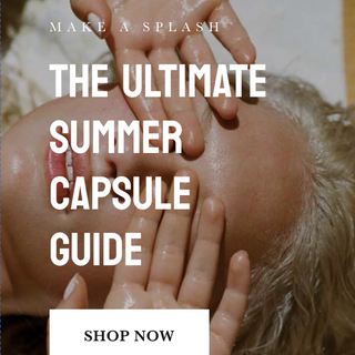 The Ultimate Summer Capsule Guide